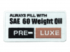 SAE 60 Weight Oil Patch